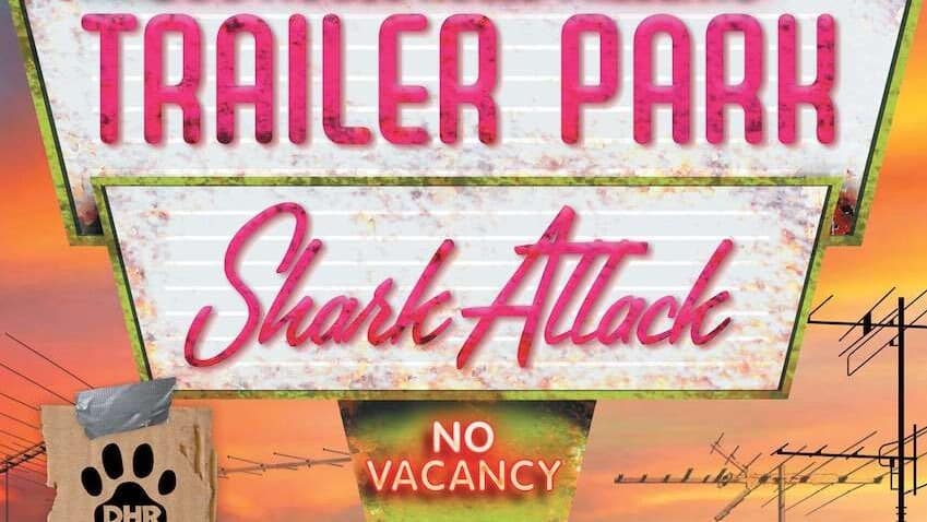 Savage Worlds: Trailer Park Shark Attack – Sharkicane!